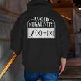 Avoid Negativity Math Teacher Men Zip Up Hoodie Back Print, funny gift Avoid Negativity Math Teacher Men Zip Up Hoodie Back Print, funny gift