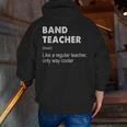 Band Teacher Definition Teaching School Teacher Men Zip Up Hoodie Back Print, funny gift Band Teacher Definition Teaching School Teacher Men Zip Up Hoodie Back Print, funny gift