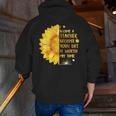 I Became A Teacher Because Your Life Is Worth My Time Tshirt Men Women Men Zip Up Hoodie Back Print, funny gift