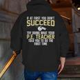 Best PE Teacher Art For Men Women Physical Education Teacher Men Zip Up Hoodie Back Print, Pe Teacher Hoodies, funny gift