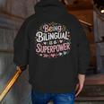 Being Bilingual Is A Superpower ESL Teacher School Men Zip Up Hoodie Back Print, Esl Teacher Hoodies, funny gift