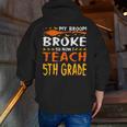 My Broom Broke So Now I Teach 5th Grade Halloween Teacher Men Zip Up Hoodie Back Print, funny gift