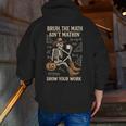 Bruh The Math Ain’t Mathin Halloween Skeleton Math Teacher Men Zip Up Hoodie Back Print, funny gift Bruh The Math Ain’t Mathin Halloween Skeleton Math Teacher Men Zip Up Hoodie Back Print, funny gift
