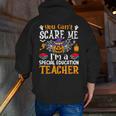 You Can't Scare Me I'm A Special Education Teacher Halloween Men Zip Up Hoodie Back Print, funny gift You Can't Scare Me I'm A Special Education Teacher Halloween Men Zip Up Hoodie Back Print, funny gift