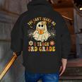 You Can't Scare Me I Teach 3rd Grade Halloween Teacher Ghost Men Zip Up Hoodie Back Print, funny gift You Can't Scare Me I Teach 3rd Grade Halloween Teacher Ghost Men Zip Up Hoodie Back Print, funny gift