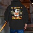 You Can't Scare Me I Teach Preschool Ghost Halloween Teacher Men Zip Up Hoodie Back Print, funny gift You Can't Scare Me I Teach Preschool Ghost Halloween Teacher Men Zip Up Hoodie Back Print, funny gift