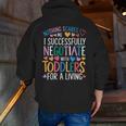 Childcare Teacher Negotiate With Toddlers Daycare Provider Men Zip Up Hoodie Back Print, funny gift Childcare Teacher Negotiate With Toddlers Daycare Provider Men Zip Up Hoodie Back Print, funny gift