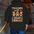 Christmas Teacher Of Smart Cookies Gingerbread Man Teaching Men Zip Up Hoodie Back Print, funny gift