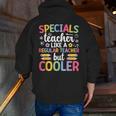 Cool Specials Teacher Specials Team Specials Squad Men Zip Up Hoodie Back Print, funny gift Cool Specials Teacher Specials Team Specials Squad Men Zip Up Hoodie Back Print, funny gift