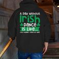 A Day Without Irish Dance Step Dance Teacher Irish Dancer Men Zip Up Hoodie Back Print, funny gift