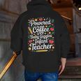 Daycare Provider Infant Teacher Quotes Toddler Teaching Men Zip Up Hoodie Back Print, funny gift