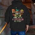 Dinosaurs Didnt Read Look What Happened To Them Teacher Men Zip Up Hoodie Back Print, funny gift Dinosaurs Didnt Read Look What Happened To Them Teacher Men Zip Up Hoodie Back Print, funny gift