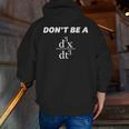 Don't Be A Jerk Math Scholar Teacher Nerd Men Zip Up Hoodie Back Print, funny gift Don't Be A Jerk Math Scholar Teacher Nerd Men Zip Up Hoodie Back Print, funny gift