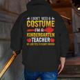 I Don't Need A Costume I'm A Kindergarten Teacher Halloween Men Zip Up Hoodie Back Print, funny gift I Don't Need A Costume I'm A Kindergarten Teacher Halloween Men Zip Up Hoodie Back Print, funny gift