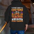 I Don't Need a Costume I'm a Pe Teacher Retro Halloween Men Zip Up Hoodie Back Print, Pe Teacher Hoodies, funny gift I Don't Need a Costume I'm a Pe Teacher Retro Halloween Men Zip Up Hoodie Back Print, Pe Teacher Hoodies, funny gift