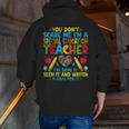 You Don't Scare Me I'm A Special Education Teacher SPED Men Zip Up Hoodie Back Print, funny gift You Don't Scare Me I'm A Special Education Teacher SPED Men Zip Up Hoodie Back Print, funny gift