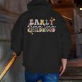 Early Childhood Dream Team Daycare Teacher Toddler Teacher Men Zip Up Hoodie Back Print, funny gift Early Childhood Dream Team Daycare Teacher Toddler Teacher Men Zip Up Hoodie Back Print, funny gift
