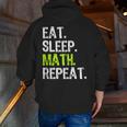 Eat Sleep Math Repeat Teacher Lover Men Zip Up Hoodie Back Print, funny gift Eat Sleep Math Repeat Teacher Lover Men Zip Up Hoodie Back Print, funny gift