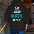 Eat Sleep Math Repeat Math Teacher Men Women Girls Kids Men Zip Up Hoodie Back Print, funny gift Eat Sleep Math Repeat Math Teacher Men Women Girls Kids Men Zip Up Hoodie Back Print, funny gift