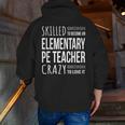 Elementary PE Teacher Tshirt Appreciation Men Zip Up Hoodie Back Print, Pe Teacher Hoodies, funny gift Elementary PE Teacher Tshirt Appreciation Men Zip Up Hoodie Back Print, Pe Teacher Hoodies, funny gift