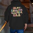 In My English Teacher Era Retro Back To School Literature Men Women Men Zip Up Hoodie Back Print, English Teacher Hoodies, funny gift