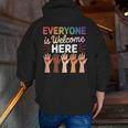 Everyone Is Welcome Here Shirt Teacher Men Zip Up Hoodie Back Print, funny gift Everyone Is Welcome Here Shirt Teacher Men Zip Up Hoodie Back Print, funny gift