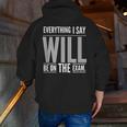 Everything I Say WILL Be On The Exam Teacher For Men Women Men Zip Up Hoodie Back Print, funny gift Everything I Say WILL Be On The Exam Teacher For Men Women Men Zip Up Hoodie Back Print, funny gift