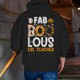 Faboolous ESL ESOL Teacher Spooky Teacher Halloween Costume For Men Women Men Zip Up Hoodie Back Print, Esl Teacher Hoodies, funny gift Faboolous ESL ESOL Teacher Spooky Teacher Halloween Costume For Men Women Men Zip Up Hoodie Back Print, Esl Teacher Hoodies, funny gift