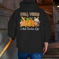 Fall Vibes And That Teacher Life Autumn Thanksgiving Men Zip Up Hoodie Back Print, funny gift Fall Vibes And That Teacher Life Autumn Thanksgiving Men Zip Up Hoodie Back Print, funny gift