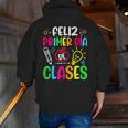 Feliz Primer Dia De Clases Kids Girl Teacher Spanish School Men Zip Up Hoodie Back Print, funny gift