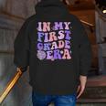 In My First Grade Era 1st Grade Girls Teacher Back To School Men Zip Up Hoodie Back Print, First Grade Teacher Hoodies, funny gift