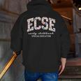 Floral ECSE Early Childhood Special Education SPED Teacher Men Zip Up Hoodie Back Print, funny gift
