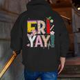 Fri-Yay Happy Friday Lovers Teacher Weekend Women Men Zip Up Hoodie Back Print, funny gift Fri-Yay Happy Friday Lovers Teacher Weekend Women Men Zip Up Hoodie Back Print, funny gift