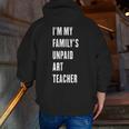 Funny Art Teacher Men Zip Up Hoodie Back Print, funny gift