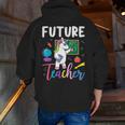 Future Teacher School Teacher Female Men Zip Up Hoodie Back Print, Future Teacher Hoodies, funny gift Future Teacher School Teacher Female Men Zip Up Hoodie Back Print, Future Teacher Hoodies, funny gift
