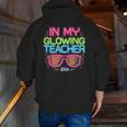 In My Glowing Teacher Era Groovy Colorful Bright Men Zip Up Hoodie Back Print, Groovy Teacher Hoodies, funny gift In My Glowing Teacher Era Groovy Colorful Bright Men Zip Up Hoodie Back Print, Groovy Teacher Hoodies, funny gift