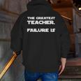 The Greatest Teacher Failure Is Wisdom Quote Motivation Men Women Girls Kids Men Zip Up Hoodie Back Print, funny gift The Greatest Teacher Failure Is Wisdom Quote Motivation Men Women Girls Kids Men Zip Up Hoodie Back Print, funny gift
