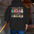 Groovy Some Call It Chaos We Call It Kindergarten Teacher Men Zip Up Hoodie Back Print, Groovy Teacher Hoodies, funny gift Groovy Some Call It Chaos We Call It Kindergarten Teacher Men Zip Up Hoodie Back Print, Groovy Teacher Hoodies, funny gift