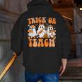 Groovy Teacher Halloween Trick Or Teach Ghost Men Women Kids Men Zip Up Hoodie Back Print, Groovy Teacher Hoodies, funny gift