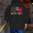 H Is For Head Start Teacher First Day Of School Tee Men Zip Up Hoodie Back Print, funny gift H Is For Head Start Teacher First Day Of School Tee Men Zip Up Hoodie Back Print, funny gift