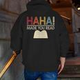 Ha Ha Made You Read Reading Teacher Teaching Men Zip Up Hoodie Back Print, funny gift