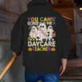 Halloween You Can't Scare Me I'm a Daycare Teacher Ghost Men Zip Up Hoodie Back Print, funny gift Halloween You Can't Scare Me I'm a Daycare Teacher Ghost Men Zip Up Hoodie Back Print, funny gift