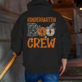 Halloween Kindergarten Boo Crew Kinder Teacher Student Men Zip Up Hoodie Back Print, funny gift