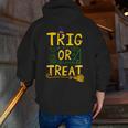 Halloween Math Teacher Trig Or Treat Student School College Men Zip Up Hoodie Back Print, funny gift Halloween Math Teacher Trig Or Treat Student School College Men Zip Up Hoodie Back Print, funny gift