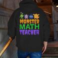 Halloween Monster Math Teacher Men Women Men Zip Up Hoodie Back Print, funny gift Halloween Monster Math Teacher Men Women Men Zip Up Hoodie Back Print, funny gift