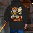 Halloween Preschool Teacher You Can't Scare Me Im A Teacher Men Zip Up Hoodie Back Print, funny gift Halloween Preschool Teacher You Can't Scare Me Im A Teacher Men Zip Up Hoodie Back Print, funny gift