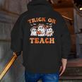 Halloween Teacher Ghosts Trick Or Teach Retro Costume Women Men Zip Up Hoodie Back Print, funny gift