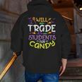 Halloween Teacher Will Trade Students For Candy Women Men Men Zip Up Hoodie Back Print, funny gift Halloween Teacher Will Trade Students For Candy Women Men Men Zip Up Hoodie Back Print, funny gift