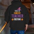Halloween Teachers This Is My Tired Teacher Costume Men Zip Up Hoodie Back Print, funny gift Halloween Teachers This Is My Tired Teacher Costume Men Zip Up Hoodie Back Print, funny gift
