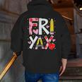 Happy Fri-Yay Teacher Back To School Friday Lovers Men Zip Up Hoodie Back Print, funny gift Happy Fri-Yay Teacher Back To School Friday Lovers Men Zip Up Hoodie Back Print, funny gift